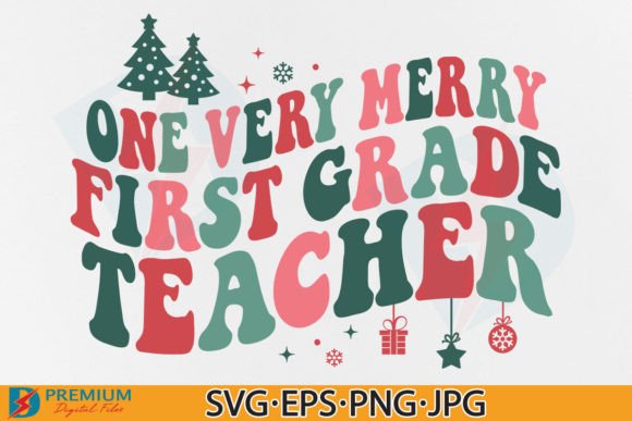 Christmas Teacher 1st Grade SVG: Graphics for T-Shirt Designs