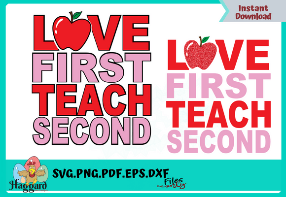 Love First Teach Second SVG Graphics for T-Shirt Designs