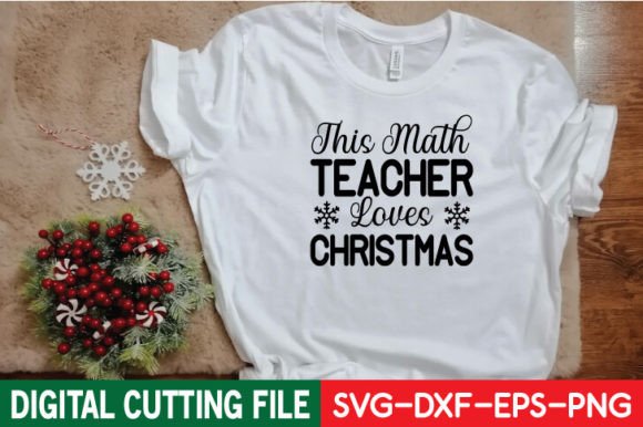 Math Teacher Christmas SVG: Graphics for T-Shirt Designs