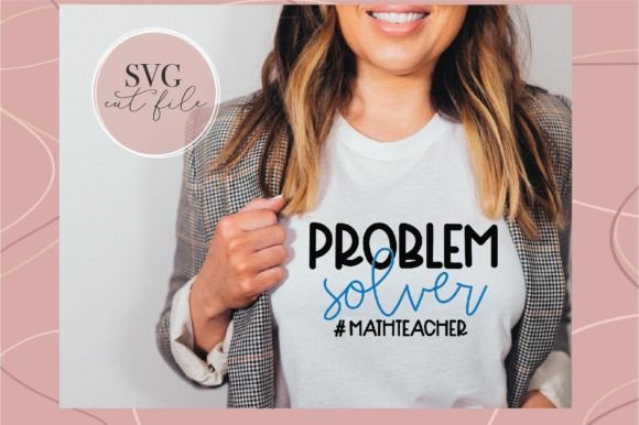 Problem Solver SVG: Graphics for T-Shirt Designs
