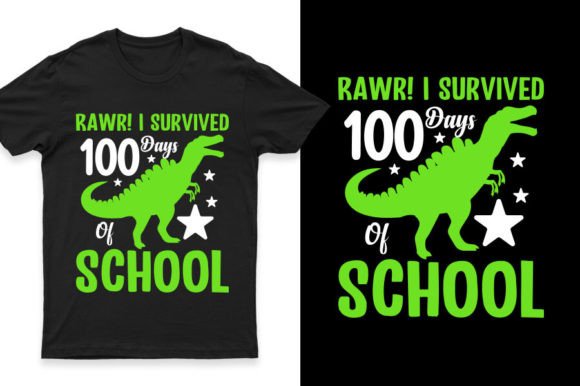 Rawr I Survived 100 Days Graphics for T-Shirt Designs
