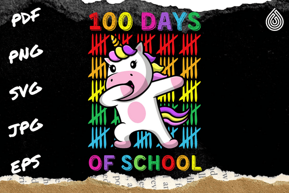 Reviewing 100 Days of School Dabbing Unicorn Graphics for T-Shirt Designs