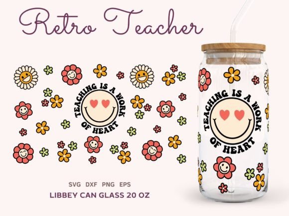 Teacher Libbey Can Glass 20oz SVG: Graphics & Illustrations